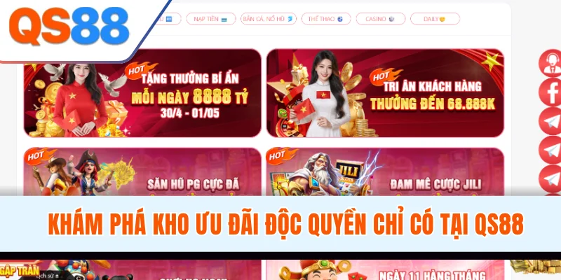 Khám phá kho ưu đãi độc quyền chỉ có tại QS88