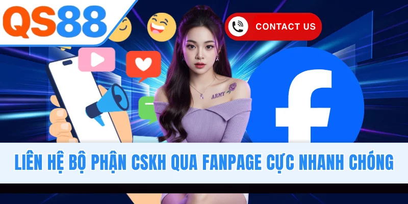 Liên hệ bộ phận CSKH qua Fanpage cực nhanh chóng