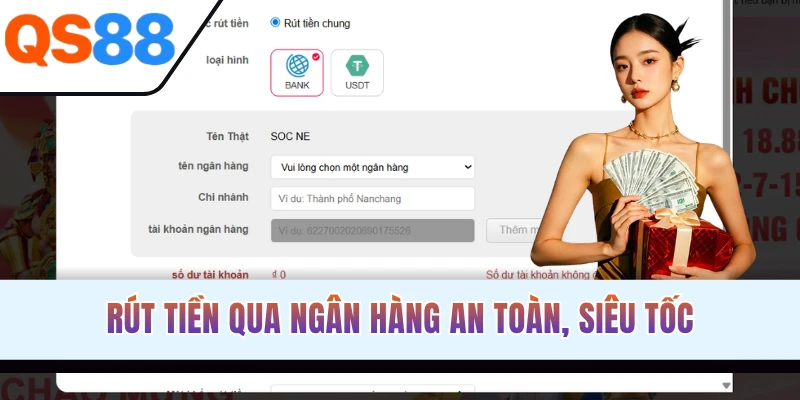 Rút tiền qua ngân hàng an toàn, siêu tốc